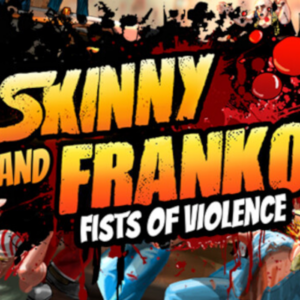 Skinny & Franko: Fists of Violence PC Steam Account