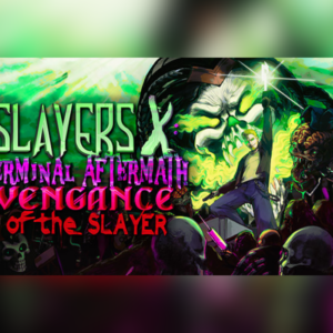 Slayers X: Terminal Aftermath: Vengance of the Slayer PC Steam Account