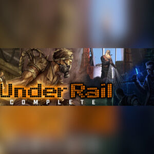 Underrail Complete Steam CD Key