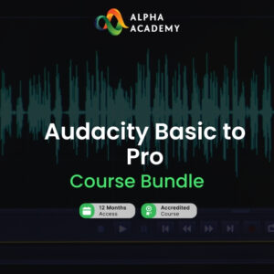 Audacity Basic to Pro Course Bundle Alpha Academy Code