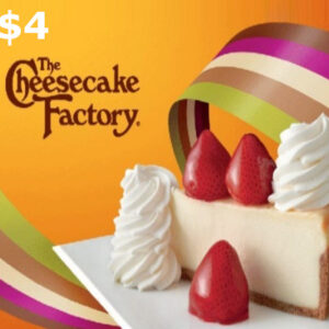 Cheesecake Factory $4 Gift Card US