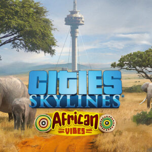 Cities: Skylines - African Vibes DLC EU PC Steam CD Key