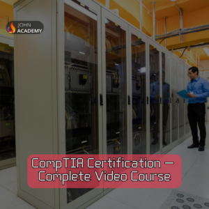 CompTIA Certification Master Course: Ultimate Guide to IT Success John Academy Code