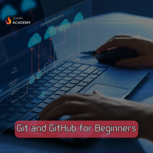 Git and GitHub for Beginners – Master Version Control Easily John Academy Code