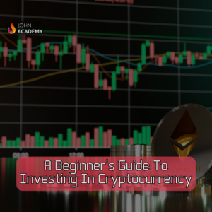 Investing in Crypto – Beginner’s Guide to Digital Assets John Academy Code
