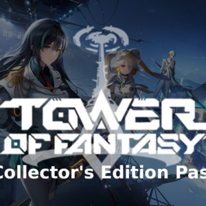 Tower Of Fantasy - Collector's Edition Pass Digital Download CD Key
