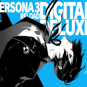 Persona 3 Reload: Deluxe Edition EG XBOX One / Xbox Series X|S CD Key