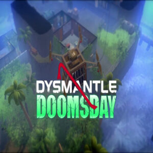 DYSMANTLE - Doomsday DLC Steam CD Key