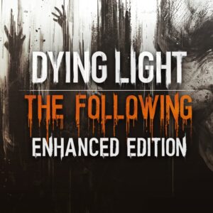 Dying Light: The Following Enhanced Edition AR XBOX One / Xbox Series X|S CD Key