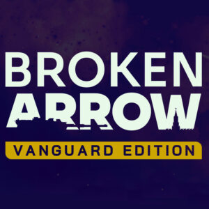 Broken Arrow Vanguard Edition PC Steam Account